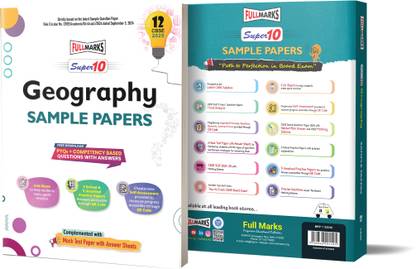 Full Marks Super 10 CBSE Board Sample Question Papers for Class 12 Geography For 2025 Exams | PYQs + Competency Based Questions with Answers | Includes Solved and Unsolved practice papers.  - Sample Paper Geography Class 12