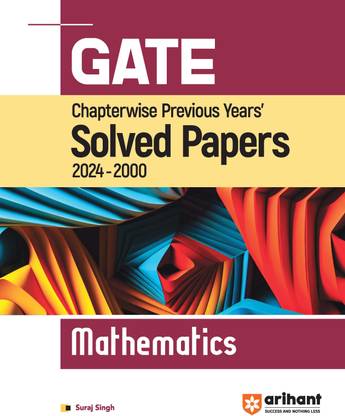 (Old Edition) Arihant GATE Chapterwise Previous Years' s Solved Papers(2024-2000) Mathematics