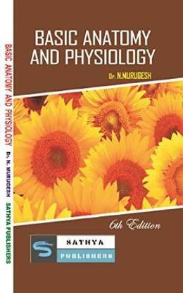 Basic Anatomy And Physiology  - For 1st year D.Pharm, ANM Nursing & Lab Tech