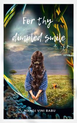 For Thy Dimpled Smile