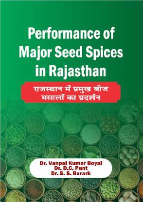 Performance of Major Seed Spices in Rajasthan  - Performance of Major Seed Spices in Rajasthan