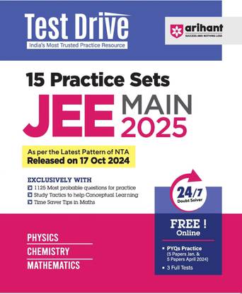 Arihant 15 Practice Sets for JEE Main 2025 | With 1125 Most Probable Questions for Practice, Study Tactics to help Conceptual Learning | CBSE Board | PYQs | Mock Test | Time Saver Tips in Maths, Physics, Chemistry | 24/7 Doubt Solver for Exam 2025 (English)