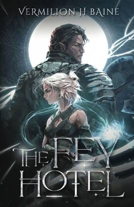 The Fey Hotel