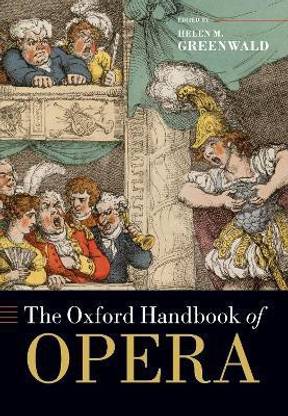 The Oxford Handbook of Opera