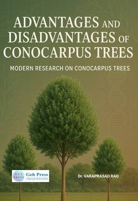 ADVANTGES AND DISADVANTAGES OF CONOCARPUS TREES MODERN RESERCH ON CONOCARPUS TREES