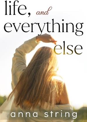 Life, and Everything Else