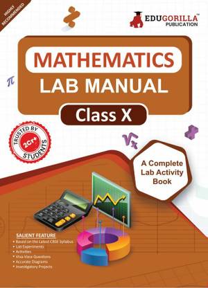 Mathematics Lab Manual Class X  - According to the latest CBSE syllabus and other State Boards following the CBSE curriculum