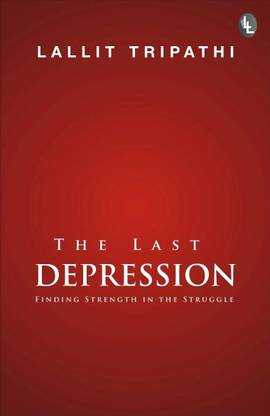 THE LAST DEPRESSION  - Finding strength in struggle with 1 Disc
