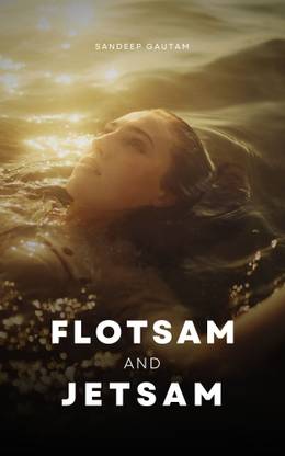 Flotsam and Jetsam