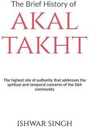 The Brief History of Akal Takht