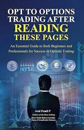 OPT TO OPTIONS TRADING AFTER READING THESE PAGES  - A step-by-step guide to options trading—from basics to advanced spreads, Greeks, and real-world strategy application.