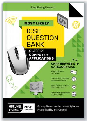 Gurukul By Oswal Computer Applications Most Likely Question Bank ICSE Class 9 Exam 2026 - Chapterwise & Categorywise Topics, Comptency Focused Questions, Expert Advice, Latest Syllabus Pattern