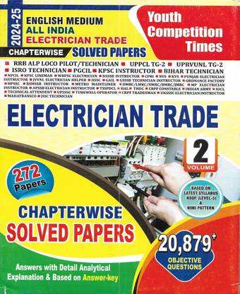 ITI Electrician Trade 2024-25 in English Solved papers of Exams like Railway ALP , METRO , GAIL DRDO CRPF Trade NTPC UPPCL ISRO etc