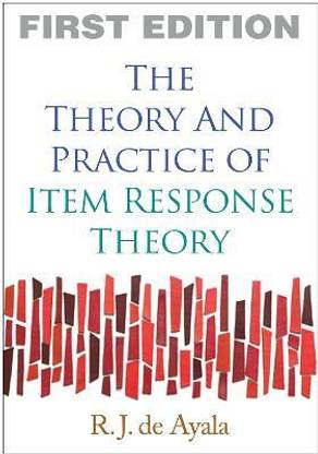 The Theory and Practice of Item Response Theory