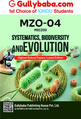 IGNOU MZO-04 Systematics, Biodiversity and Evolution (ENG) | Latest Study Material with Solved Previous Year Question Paper & Important Notes | by Gullybaba