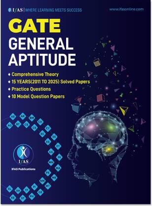 GATE General Aptitude 2026  - Practice Book with Theory, Solved Papers (2011–2025), Reasoning, Verbal, Quant & 10 Model Tests | Best Book for GATE Aptitude Preparation | IFAS Publications