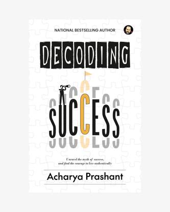 Decoding Success by Acharya Prashant