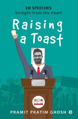 Raising a Toast  - 20 Speeches Straight from the Heart