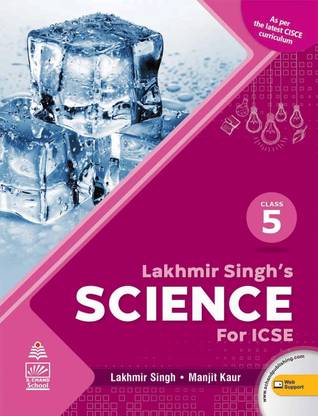 LAKHMIR SINGH'S SCIENCE (ICSE) FOR CLASS-5