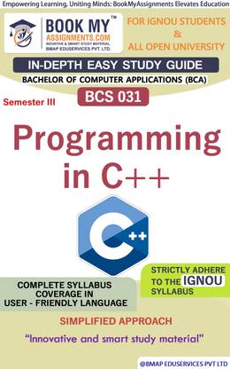 IGNOU BCS 031 Programming in C++ In Depth Guide For Ignou Student