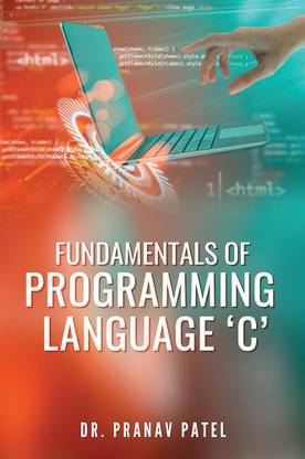 FUNDAMENTALS OF PROGRAMMING LANGUAGE ‘C’