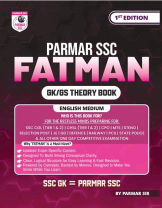 Parmar SSC Fatman | GK/GS Theory Book | English Medium | 1st Edition, 2025 | Useful For SSC CGL and CHSL (Tier 1 & 2) | CPO | MTS | Steno | Selection Post | JE | GD | Defence | Railway | PCS | State Police & All Other One Day Competitive Examination