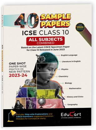 Educart 40 ICSE Sample Papers Class 10 - All Subjects Combined for 2023-24 (Strictly on March 2024 Board Exam Pattern)  - icse 10 years 2024