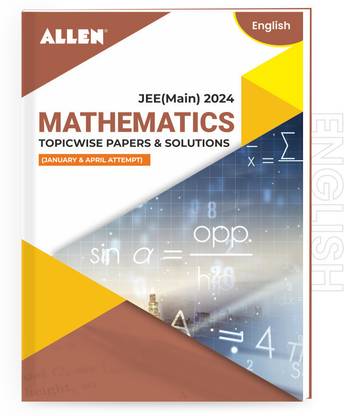 JEE MAIN 2024 Topicwise Mathematics Papers and Solutions in English (January & April attempt)