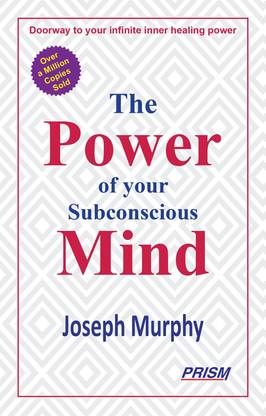 The Power of Your Subconscious Mind