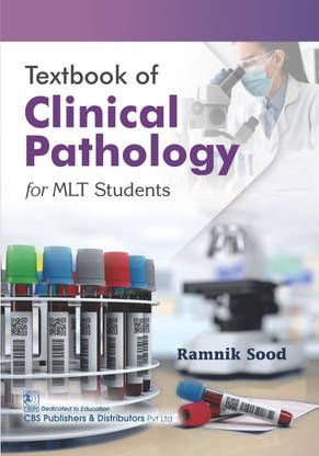Textbook of Clinical Pathology for MLT Students - 2025