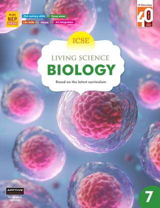 Ratna Sagar ICSE Living Science Biology 7 - Biology Book For Class 7
