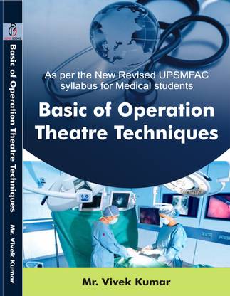 Basic of Operation Theatre Techniques