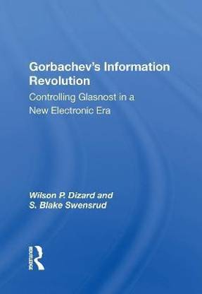 Gorbachev's Information Revolution