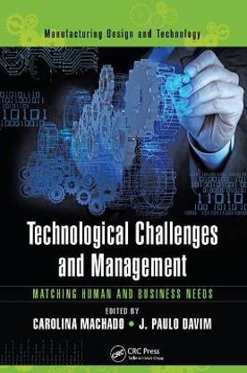 Technological Challenges and Management