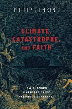 Climate, Catastrophe, and Faith