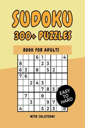 Sudoku 300+ Puzzles Book Easy to Hard  - Easy, Medium, and Very Hard Level Sudoku Puzzle Books for Adults (Sudoku Puzzle Books)