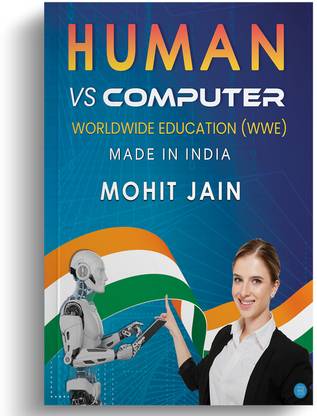 Human VS computer: World wide education (WWE)