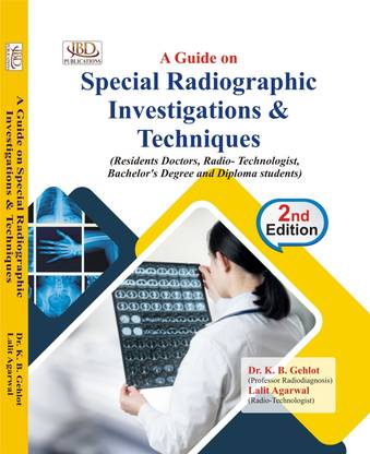 A Guide on Special Radiographic Investigation & Techniques