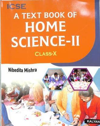 A Text Book Of Home Science-2 Class 10 (ICSE)