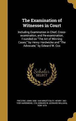 The Examination of Witnesses in Court
