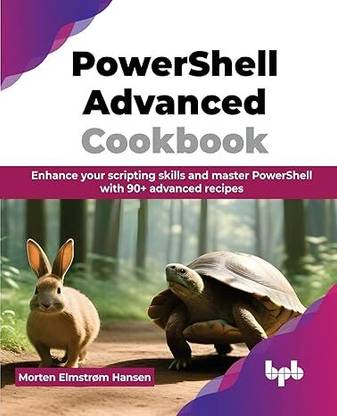 PowerShell Advanced Cookbook