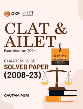 CLAT & AILET 2023 : Chapter Wise Solved Papers 2008-2023 by Gautam Puri