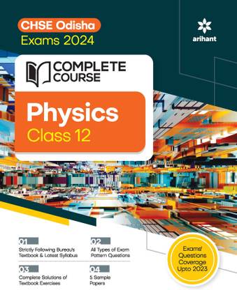 Complete Course For Physics Class 12th CHSE Odisha Exam 2024