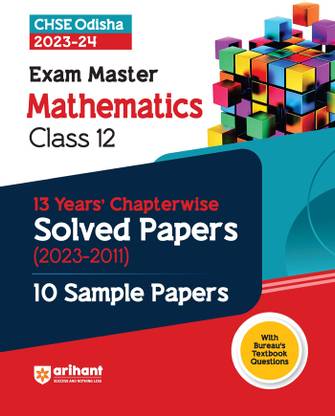 CHSE Odisha 13 Years' Chapterwise Solved Papers (2023-2011) Mathematics Class 12 2023-24 With 10 Sample Papers