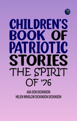 Children's book of patriotic stories: The spirit of '76
