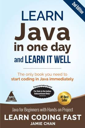 Learn Java in One Day and Learn It Well, Second Edition (Grayscale Indian Edition)