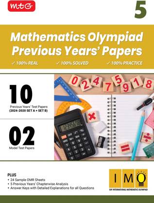 MTG Class-5 IMO Olympiad 10 Previous Years Papers Mathematics (2024-2020 Set A & B) - Model Test Papers with 24 Sample OMR Sheets & Chapterwise Analysis | PYQs For SOF Olympiad 2025-26 Exam