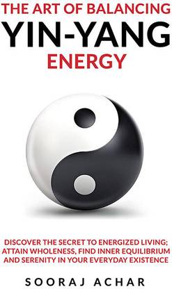 The art of balancing yin-yang energy