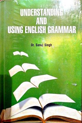 UNDERSTANDING AND USING ENGLISH GRAMMAR