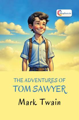 The Adventures Of Tom Sawyer by Mark Twain - English 2023 Edition - Shopizen.in